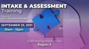 event thumbnail - intake and assessment training from region five