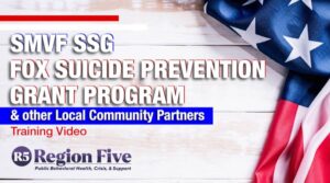 SMVF SSG Fox Suicide Prevention Grant Program Training Video