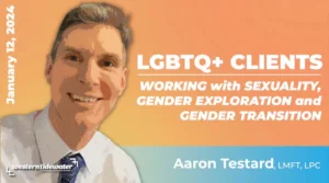 LGBTQ+ Clients - Pt.2