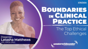 Boundaries in Clinical Practice: The Top Ethical Challenges