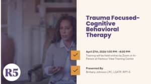 event thumbnail: Trauma Focused-Cognitive Behavioral Therapy